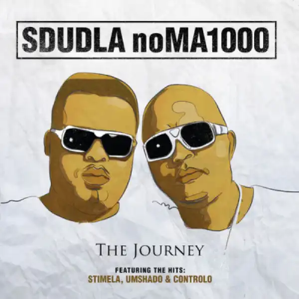 The Journey BY Sdudla Noma1000
